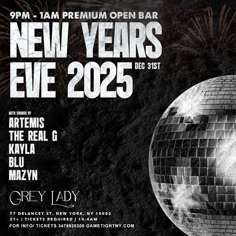 Get Information and buy tickets to GREY LADY NYC NEW YEARS EVE PARTY 2025  on GametightNY