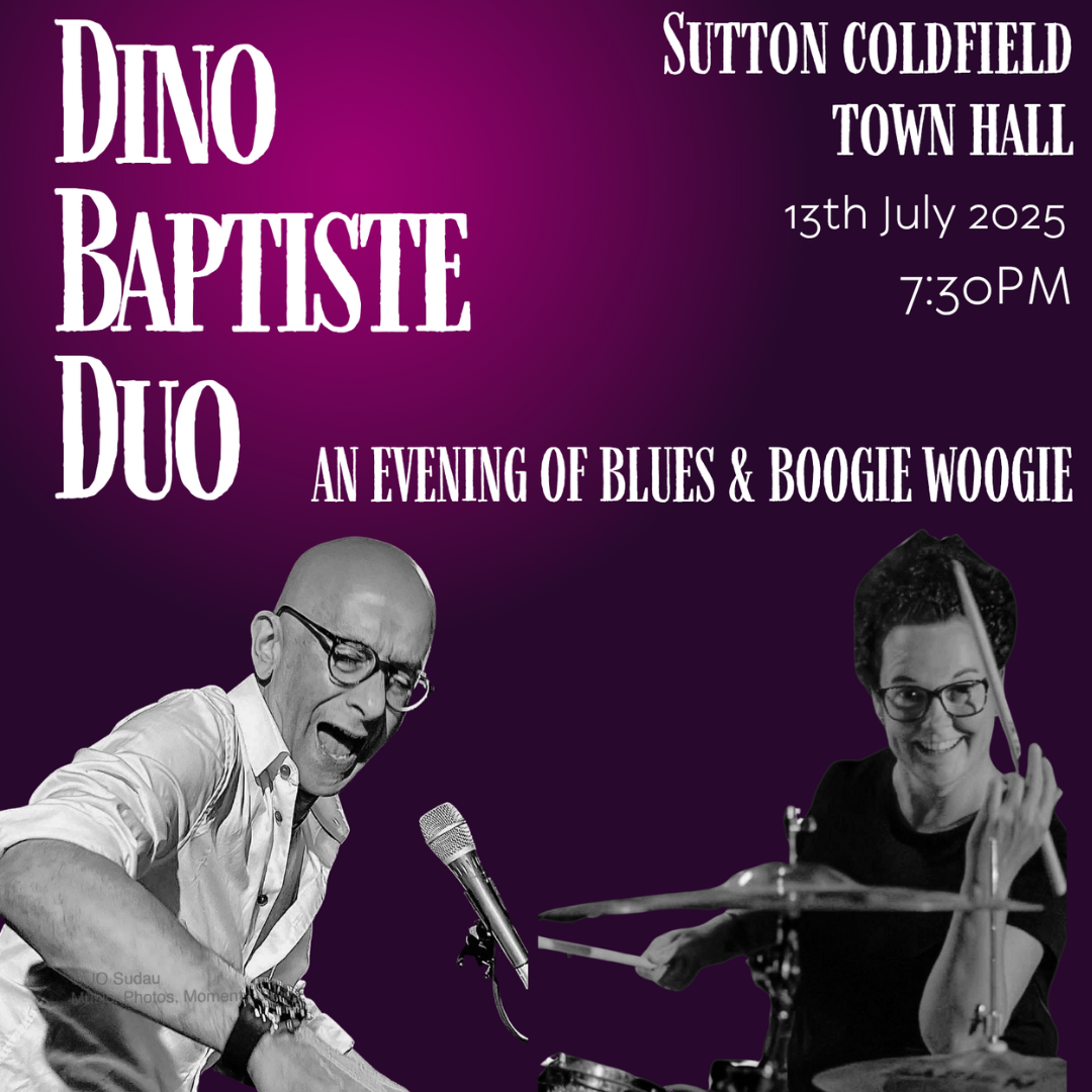 Get information & buy tickets toWhere Soul Meets Jazz Dino Baptiste Duo: An Evening of Blues & Boogie Woogie on Jul 13, 19:30 @Sutton Coldfield Town Hall