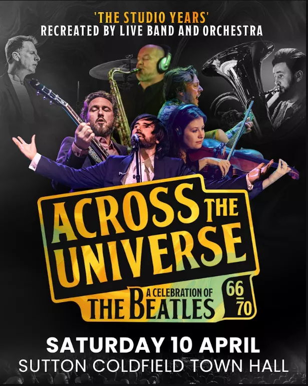 Get Information and buy tickets to Across The Universe  on Sutton Coldfield Town Hall