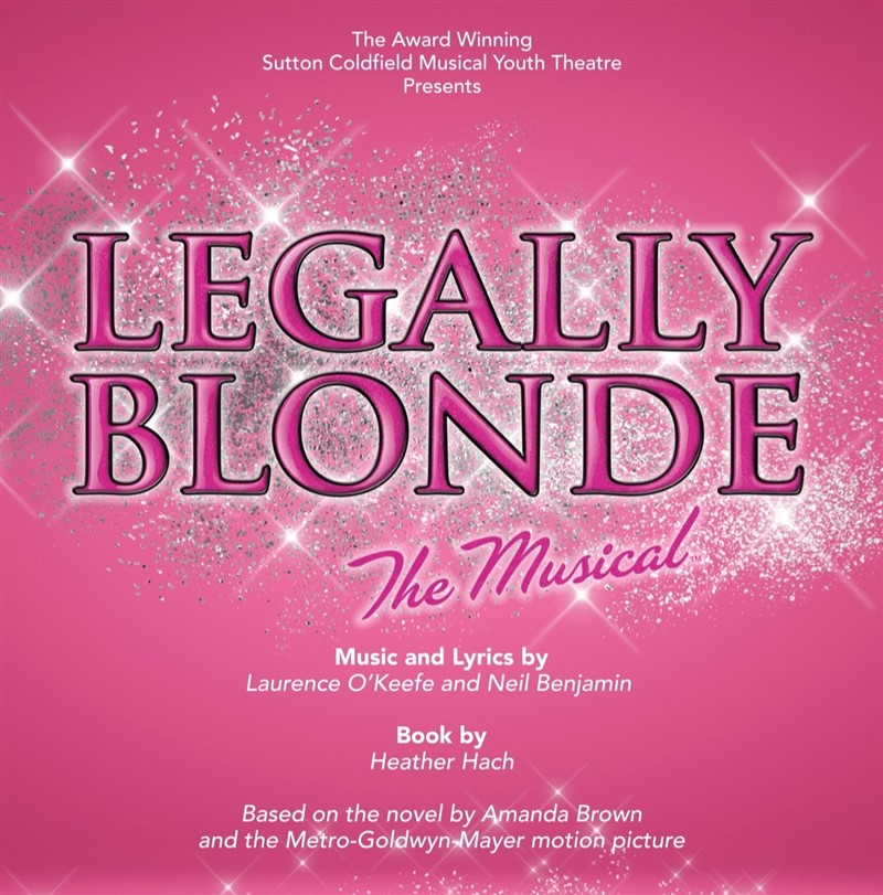 Obtenez des informations et achetez des billets pour Legally Blonde Sutton Coldfield Musical Youth Theatre sur Sutton Coldfield Town Hall