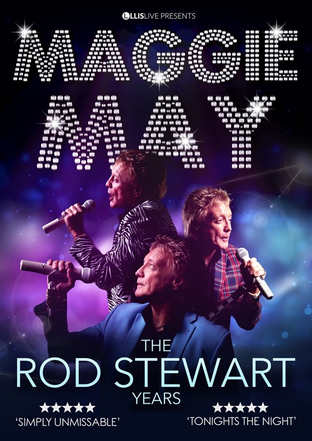 Get Information and buy tickets to MAGGIE MAY – THE ROD STEWART YEARS  on RLtickets