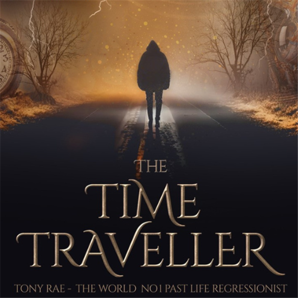 Get Information and buy tickets to The Time Traveller Tony Rae - No.1 Past Life Regressionist on Sutton Coldfield Town Hall