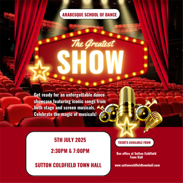 Get Information and buy tickets to The Greatest Show - MATINEE  on Sutton Coldfield Town Hall