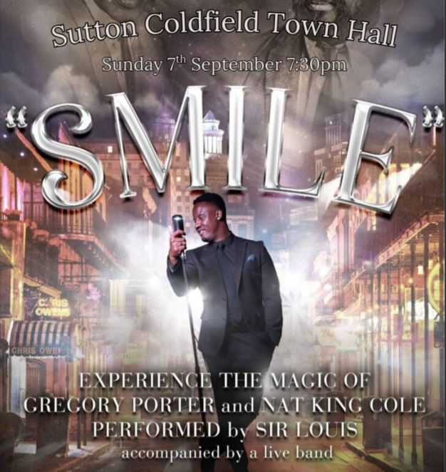 Get Information and buy tickets to Smile The Music of Nat King Cole and Gregory Porter on Sutton Coldfield Town Hall