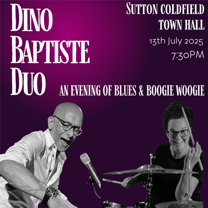 Get Information and buy tickets to Where Soul Meets Jazz Dino Baptiste Duo: An Evening of Blues & Boogie Woogie on Sutton Coldfield Town Hall