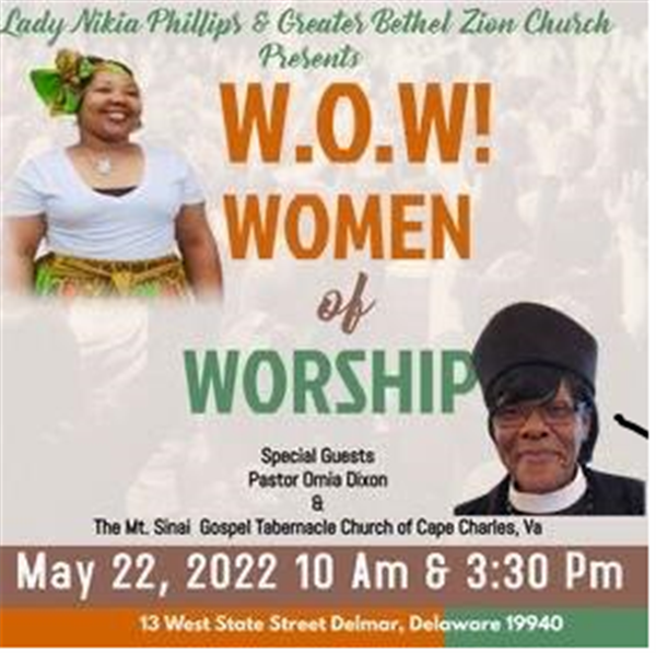 Get Information and buy tickets to W.O.W Women of Worship Greater Bethel Zion Church on Eastern ShorEvents