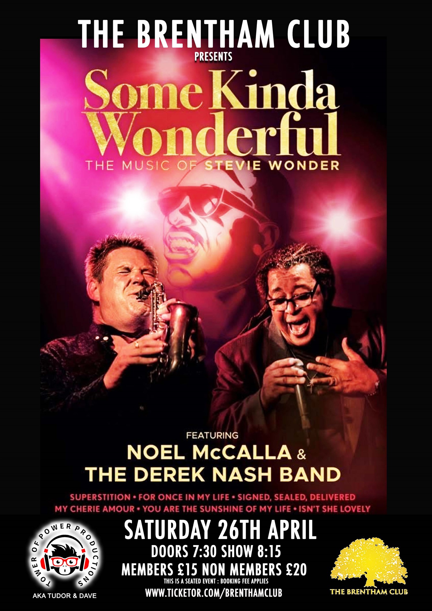 Get information & buy tickets to The Derek Nash Band & Noel McCalla The Music of Steve Wonder on Apr 26, 20:00 @The Brentham Club | Brenthamclub.co.uk