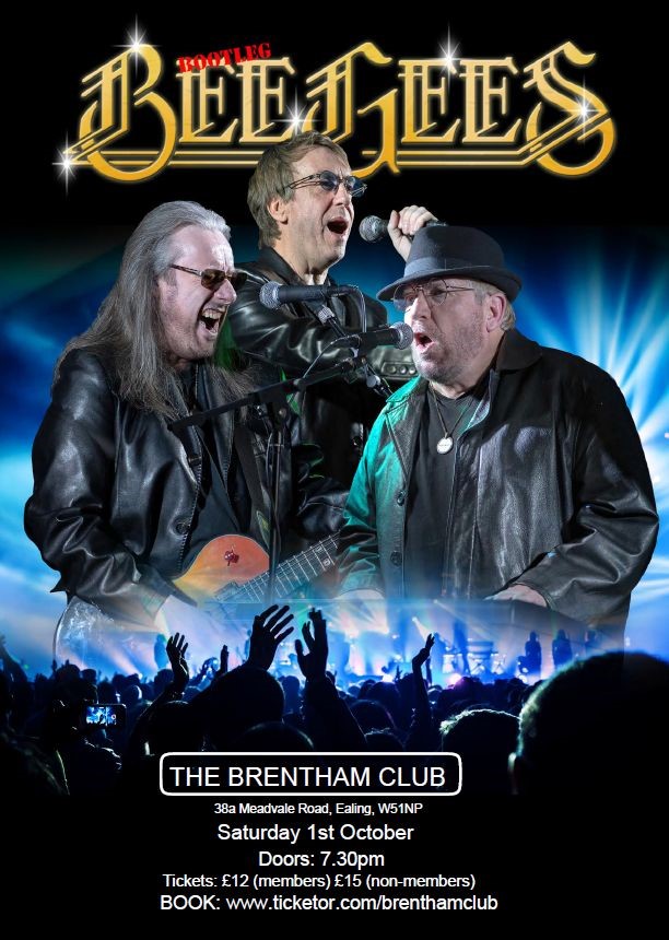 Get Information and buy tickets to Bootleg Bee Gees  on Brenthamclub.co.uk