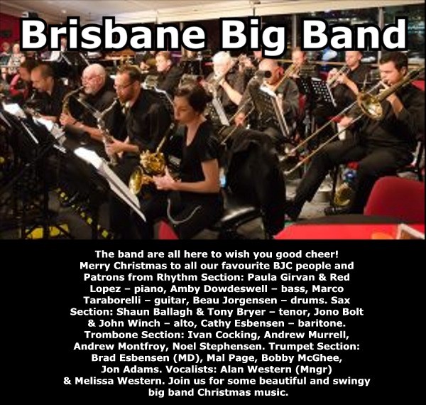 Get Information and buy tickets to Brisbane Big Band - "love the sound" Dec 10 @ 5:00 pm – 10:00 pm on Brisbane Jazz Club