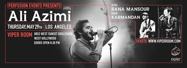 Get Information and buy tickets to Ali Azimi Live in LA with Rana Mansour & Karmandan on perfusionevents.com