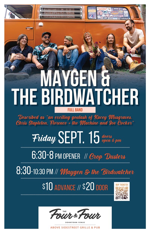 Get Information and buy tickets to Maygen & the Birdwatcher Opener: Cropdusters on Sidestreet Live / Four and Four