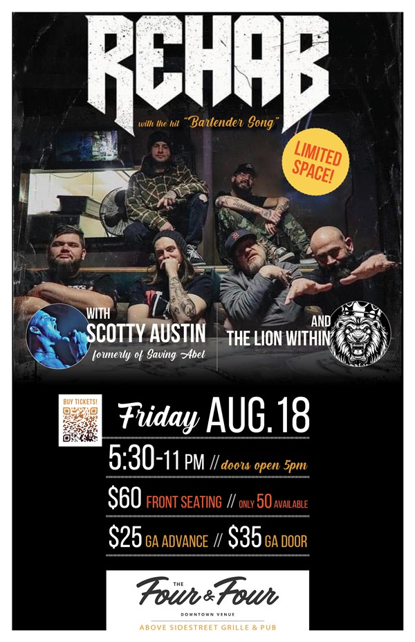 Get Information and buy tickets to Rehab with Scotty Austin and The Lion Within  on Sidestreet Live / Four and Four