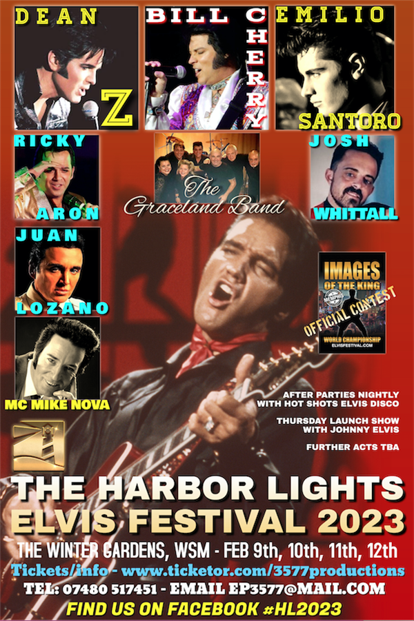 The Harbor Lights Elvis Festival 2023  on Feb 10, 11:55@Winter Gardens, WSM - Pick a seat, Buy tickets and Get information on www.3577productions.com 