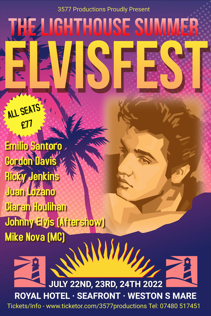The Lighthouse Summer ElvisFest 2022  on Jul 22, 20:00@Royal Hotel - Pick a seat, Buy tickets and Get information on www.3577productions.com 