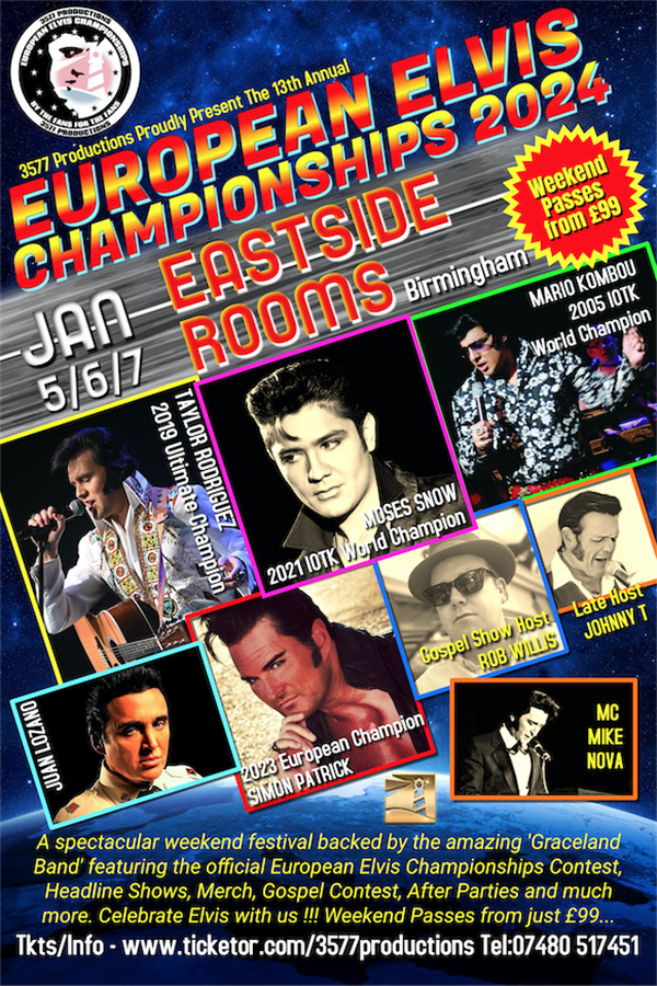 European Elvis Championships 2024  on janv. 05, 12:00@Eastside Rooms - Choisissez un siège,Achetez des billets et obtenez des informations surwww.3577productions.com 