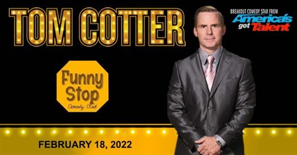 Tom Cotter Friday 7:20pm Show  on Feb 18, 19:20@Funny Stop Comedy Club - Buy tickets and Get information on Funny Stop funnystop.online