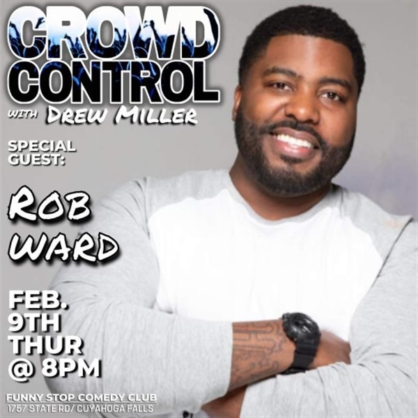 Crowd Control with Rob Ward - 8pm Funny Stop Comedy Club on Feb 09, 20:00@Funny Stop Comedy Club - Buy tickets and Get information on Funny Stop funnystop.online