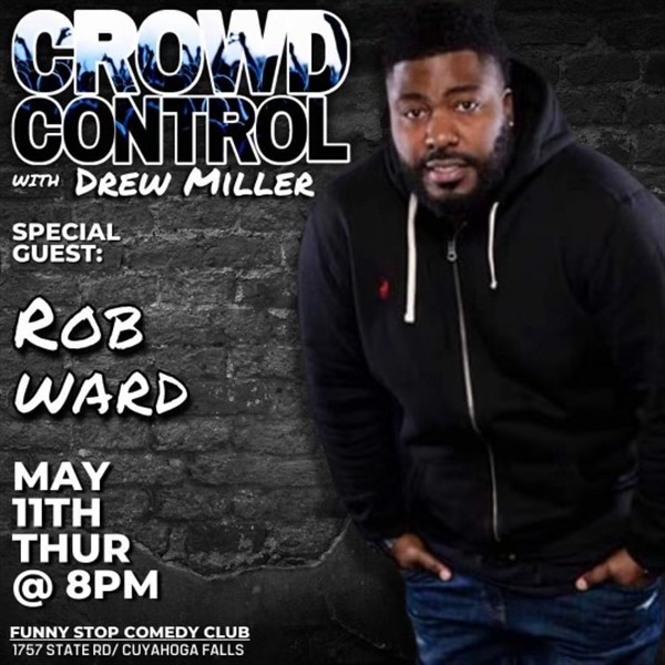 Crowd Control with Rob Ward - 8pm Funny Stop Comedy Club on May 11, 20:00@Funny Stop Comedy Club - Buy tickets and Get information on Funny Stop funnystop.online