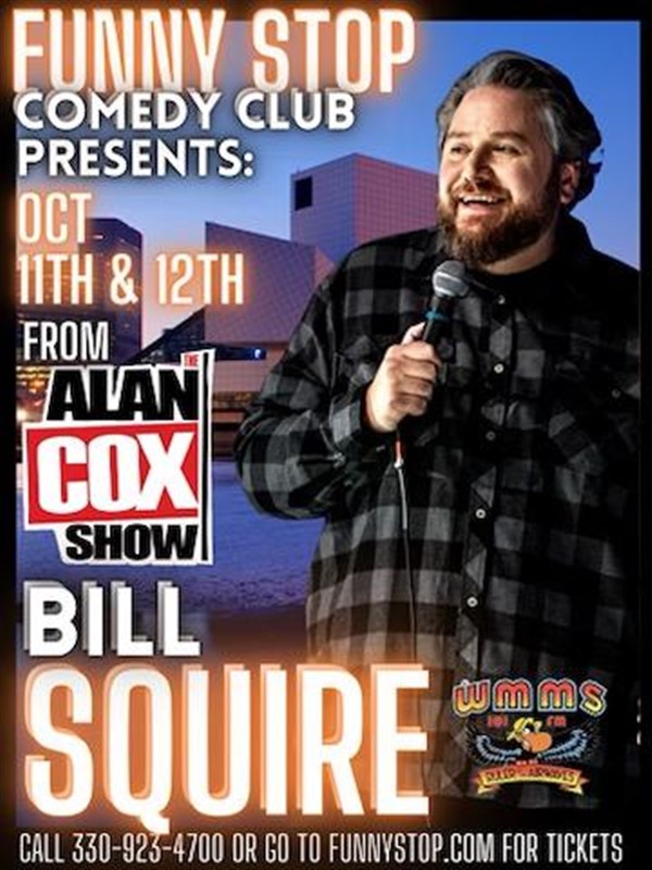 Obtenez des informations et achetez des billets pourBill Squire - Fri. 7:30PM Show Funny Stop Comedy Club on oct. 11, 19:30 @Funny Stop Comedy Club