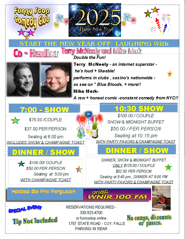 Buy tickets to New Year's Eve Special - Terry McNeely & Mike Merk Show at 10:30PM Hosted by Phil Ferguson at Funny Stop Comedy Club on Dec 31, 22:30 @Funny Stop Comedy Club