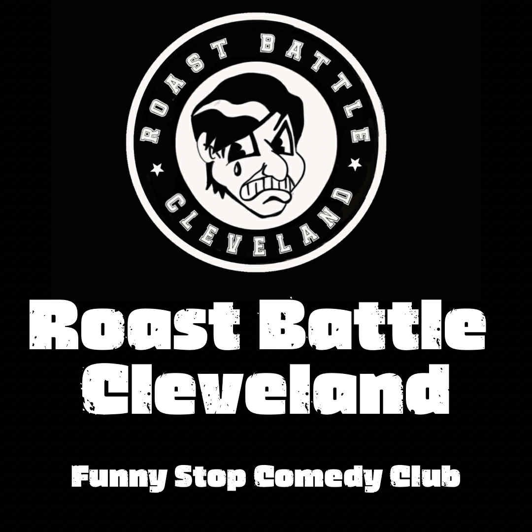 Roast Battle Cleveland - Fri. Show Funny Stop Comedy Club flyer