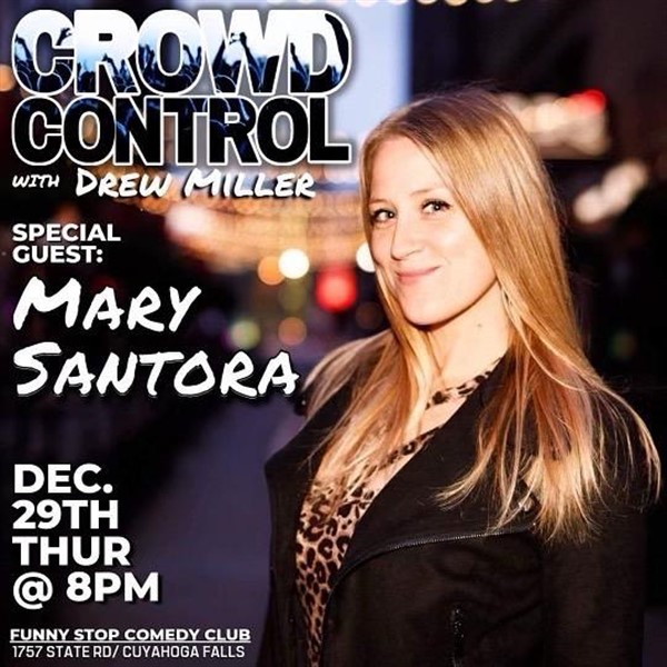 Crowd Control with Mary Santora - Thursday 8pm show