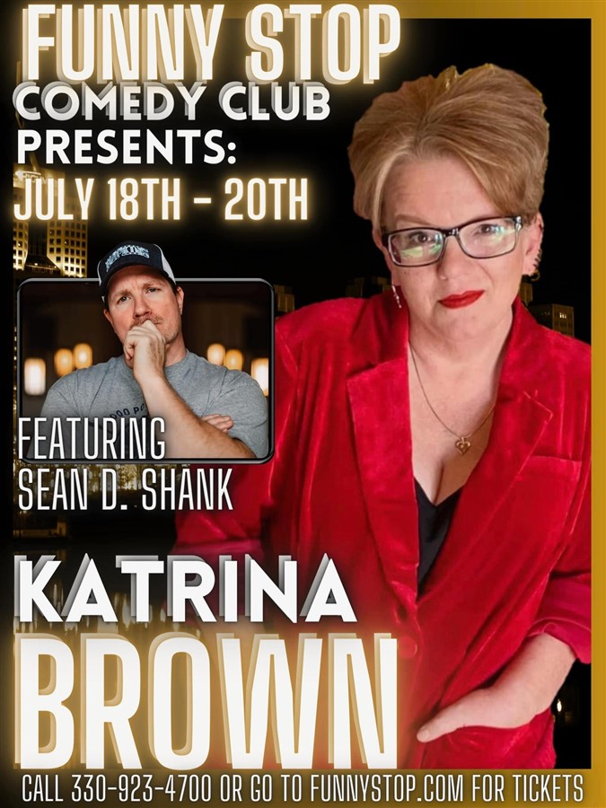 Get Information and buy tickets to Katrina Brown - Sat. 9:30PM Show Funny Stop Comedy Club on Funny Stop
