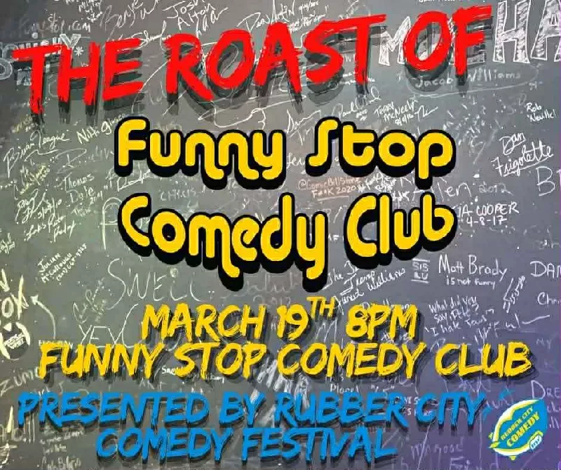 The Roast of Funny Stop Comedy Club - 8PM