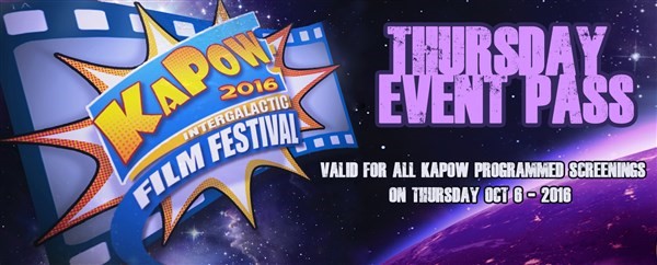 Get Information and buy tickets to KAPOW Thursday Event Pass For all KAPOW screenings on Thursday Oct 6th 2016 on KAPOWIFF.COM