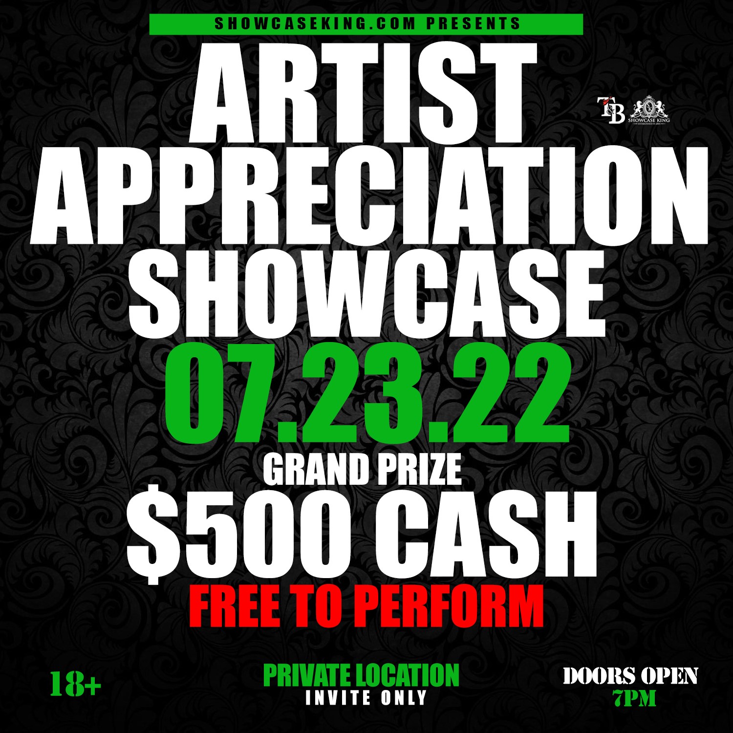 ARTIST APPRECIATION SHOWCASE [JULY23]  on Jul 23, 19:00@Private Location - Buy tickets and Get information on SHOWCASE KING LLC. 